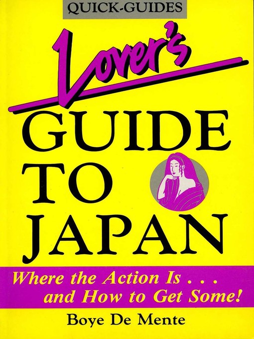 Title details for Lover's Guide to Japan by Boye Lafayette De Mente - Available